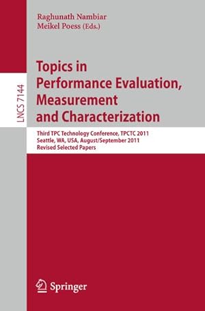 Seller image for Topics in Performance Evaluation, Measurement and Characterization for sale by BuchWeltWeit Ludwig Meier e.K.