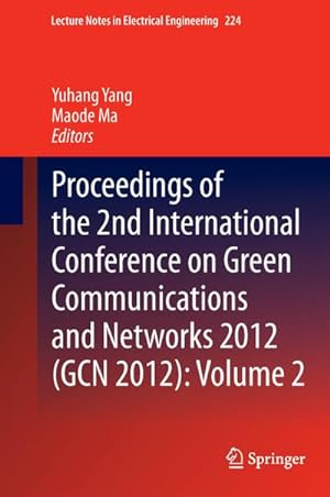 Immagine del venditore per Proceedings of the 2nd International Conference on Green Communications and Networks 2012 (GCN 2012): Volume 2 venduto da BuchWeltWeit Ludwig Meier e.K.
