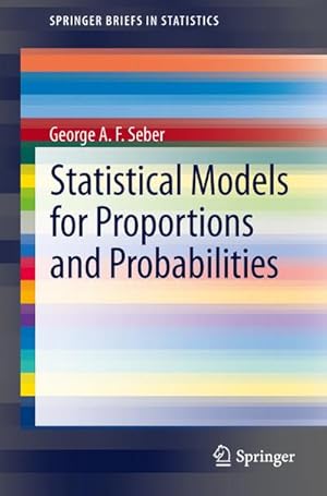 Immagine del venditore per Statistical Models for Proportions and Probabilities venduto da BuchWeltWeit Ludwig Meier e.K.