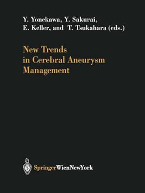 Seller image for New Trends in Cerebral Aneurysm Management for sale by BuchWeltWeit Ludwig Meier e.K.