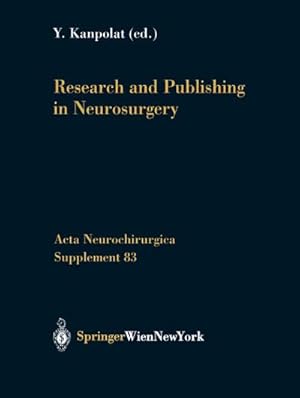 Image du vendeur pour Research and Publishing in Neurosurgery mis en vente par BuchWeltWeit Ludwig Meier e.K.