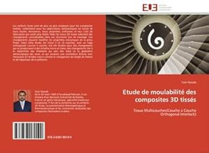 Seller image for Etude de moulabilit des composites 3D tisss for sale by BuchWeltWeit Ludwig Meier e.K.