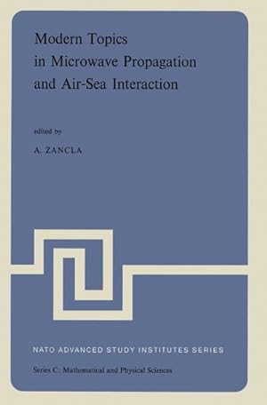 Seller image for Modern Topics in Microwave Propagation and Air-Sea Interaction for sale by BuchWeltWeit Ludwig Meier e.K.