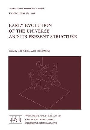 Immagine del venditore per Early Evolution of the Universe and its Present Structure venduto da BuchWeltWeit Ludwig Meier e.K.