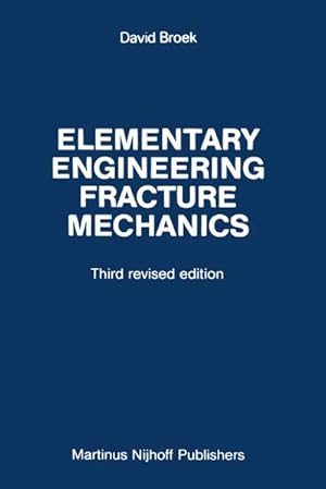Image du vendeur pour Elementary engineering fracture mechanics mis en vente par BuchWeltWeit Ludwig Meier e.K.