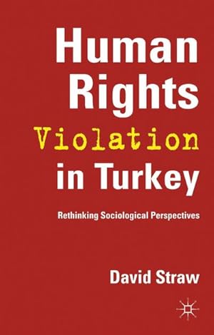 Imagen del vendedor de Human Rights Violation in Turkey a la venta por BuchWeltWeit Ludwig Meier e.K.