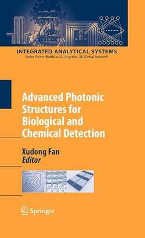 Seller image for Advanced Photonic Structures for Biological and Chemical Detection for sale by BuchWeltWeit Ludwig Meier e.K.