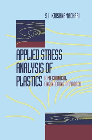 Image du vendeur pour Applied Stress Analysis of Plastics mis en vente par BuchWeltWeit Ludwig Meier e.K.