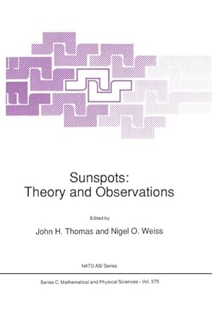 Imagen del vendedor de Sunspots: Theory and Observations a la venta por BuchWeltWeit Ludwig Meier e.K.