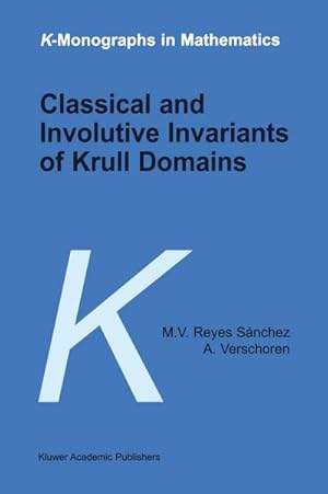 Image du vendeur pour Classical and Involutive Invariants of Krull Domains mis en vente par BuchWeltWeit Ludwig Meier e.K.