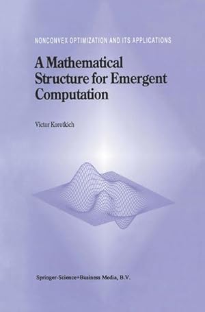 Immagine del venditore per A Mathematical Structure for Emergent Computation venduto da BuchWeltWeit Ludwig Meier e.K.