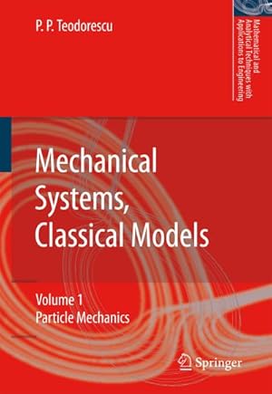 Seller image for Mechanical Systems, Classical Models for sale by BuchWeltWeit Ludwig Meier e.K.