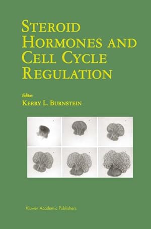 Immagine del venditore per Steroid Hormones and Cell Cycle Regulation venduto da BuchWeltWeit Ludwig Meier e.K.