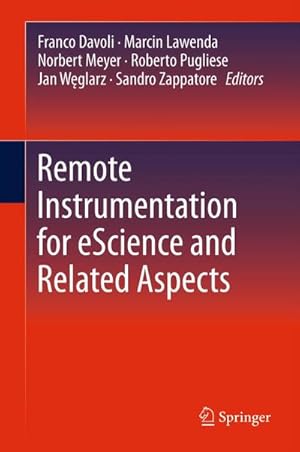 Seller image for Remote Instrumentation for eScience and Related Aspects for sale by BuchWeltWeit Ludwig Meier e.K.