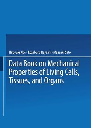 Seller image for Data Book on Mechanical Properties of Living Cells, Tissues, and Organs for sale by BuchWeltWeit Ludwig Meier e.K.