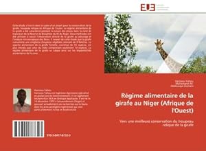 Seller image for Rgime alimentaire de la girafe au Niger (Afrique de l'Ouest) for sale by BuchWeltWeit Ludwig Meier e.K.