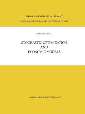 Seller image for Stochastic Optimization and Economic Models for sale by BuchWeltWeit Ludwig Meier e.K.