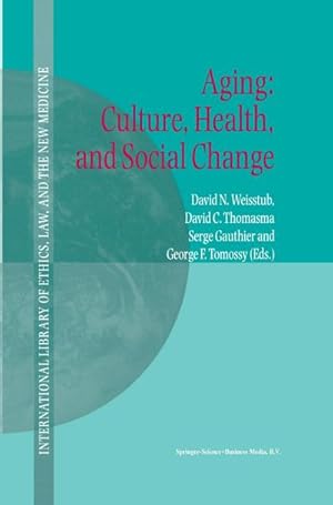 Seller image for Aging: Culture, Health, and Social Change for sale by BuchWeltWeit Ludwig Meier e.K.