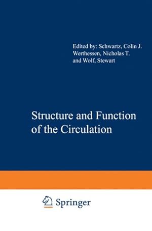 Image du vendeur pour Structure and Function of the Circulation mis en vente par BuchWeltWeit Ludwig Meier e.K.