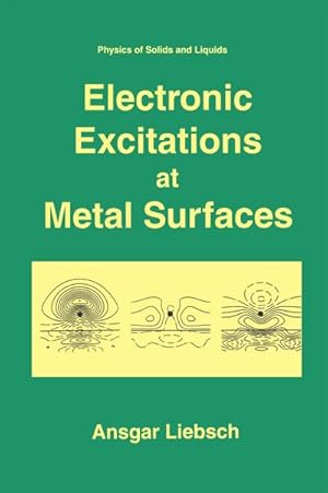 Imagen del vendedor de Electronic Excitations at Metal Surfaces a la venta por BuchWeltWeit Ludwig Meier e.K.