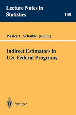 Seller image for Indirect Estimators in U.S. Federal Programs for sale by BuchWeltWeit Ludwig Meier e.K.