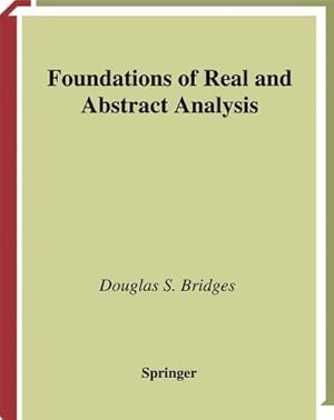 Image du vendeur pour Foundations of Real and Abstract Analysis mis en vente par BuchWeltWeit Ludwig Meier e.K.