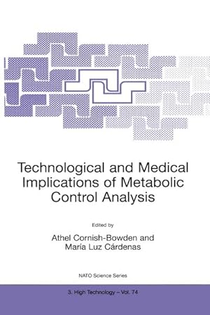 Seller image for Technological and Medical Implications of Metabolic Control Analysis for sale by BuchWeltWeit Ludwig Meier e.K.