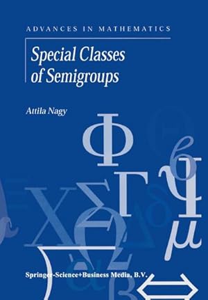 Bild des Verkufers fr Special Classes of Semigroups zum Verkauf von BuchWeltWeit Ludwig Meier e.K.