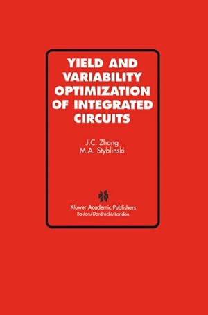 Bild des Verkufers fr Yield and Variability Optimization of Integrated Circuits zum Verkauf von BuchWeltWeit Ludwig Meier e.K.