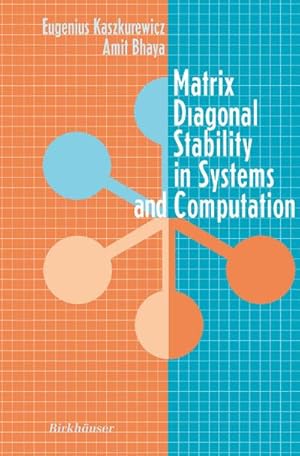 Immagine del venditore per Matrix Diagonal Stability in Systems and Computation venduto da BuchWeltWeit Ludwig Meier e.K.