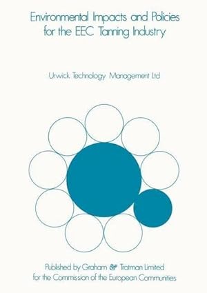 Imagen del vendedor de Environmental Impacts & Policies for the EEC Tanning Industry a la venta por BuchWeltWeit Ludwig Meier e.K.