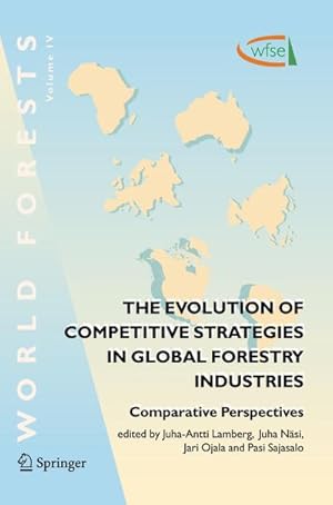 Immagine del venditore per The Evolution of Competitive Strategies in Global Forestry Industries venduto da BuchWeltWeit Ludwig Meier e.K.