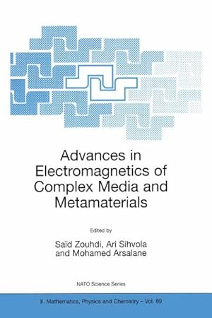 Bild des Verkufers fr Advances in Electromagnetics of Complex Media and Metamaterials zum Verkauf von BuchWeltWeit Ludwig Meier e.K.