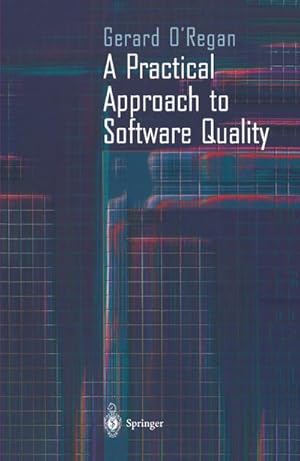 Immagine del venditore per A Practical Approach to Software Quality venduto da BuchWeltWeit Ludwig Meier e.K.