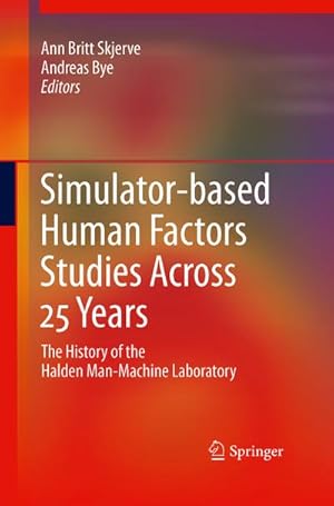 Immagine del venditore per Simulator-based Human Factors Studies Across 25 Years venduto da BuchWeltWeit Ludwig Meier e.K.