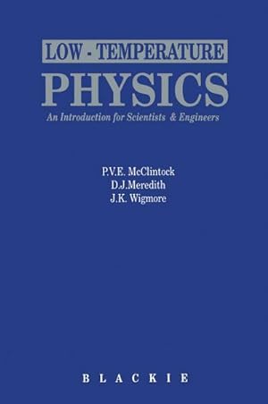 Seller image for Low-Temperature Physics: an introduction for scientists and engineers for sale by BuchWeltWeit Ludwig Meier e.K.