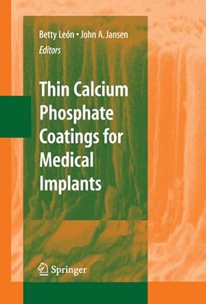 Seller image for Thin Calcium Phosphate Coatings for Medical Implants for sale by BuchWeltWeit Ludwig Meier e.K.