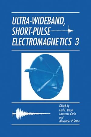 Immagine del venditore per Ultra-Wideband, Short-Pulse Electromagnetics 3 venduto da BuchWeltWeit Ludwig Meier e.K.