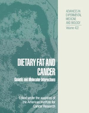 Image du vendeur pour Dietary Fat and Cancer mis en vente par BuchWeltWeit Ludwig Meier e.K.