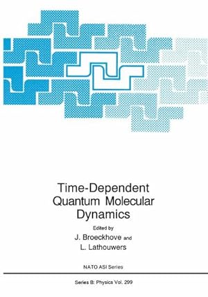 Seller image for Time-Dependent Quantum Molecular Dynamics for sale by BuchWeltWeit Ludwig Meier e.K.