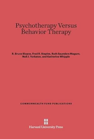 Seller image for Psychotherapy Versus Behavior Therapy for sale by BuchWeltWeit Ludwig Meier e.K.