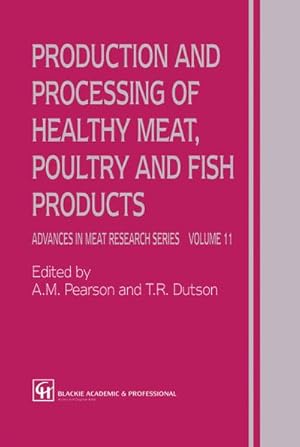 Imagen del vendedor de Production and Processing of Healthy Meat, Poultry and Fish Products a la venta por BuchWeltWeit Ludwig Meier e.K.