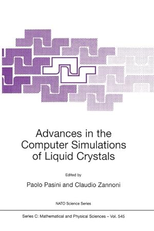 Seller image for Advances in the Computer Simulatons of Liquid Crystals for sale by BuchWeltWeit Ludwig Meier e.K.