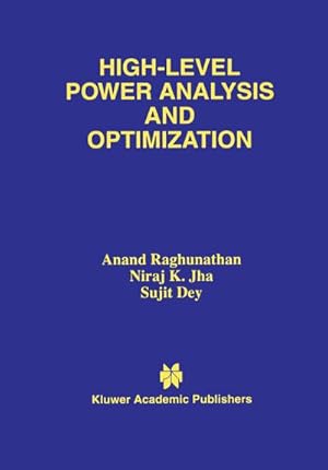 Seller image for High-Level Power Analysis and Optimization for sale by BuchWeltWeit Ludwig Meier e.K.