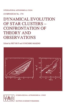 Image du vendeur pour Dynamical Evolution of Star Clusters - Confrontation of Theory and Observations mis en vente par BuchWeltWeit Ludwig Meier e.K.