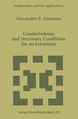 Imagen del vendedor de Connectedness and Necessary Conditions for an Extremum a la venta por BuchWeltWeit Ludwig Meier e.K.