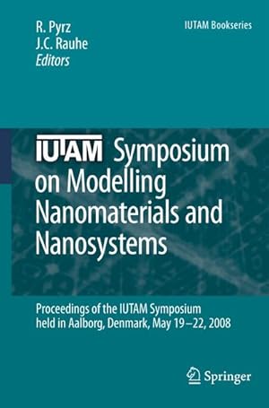 Immagine del venditore per IUTAM Symposium on Modelling Nanomaterials and Nanosystems venduto da BuchWeltWeit Ludwig Meier e.K.