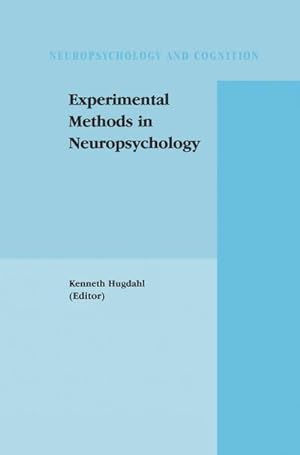 Bild des Verkufers fr Experimental Methods in Neuropsychology zum Verkauf von BuchWeltWeit Ludwig Meier e.K.