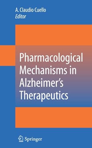 Image du vendeur pour Pharmacological Mechanisms in Alzheimer's Therapeutics mis en vente par BuchWeltWeit Ludwig Meier e.K.