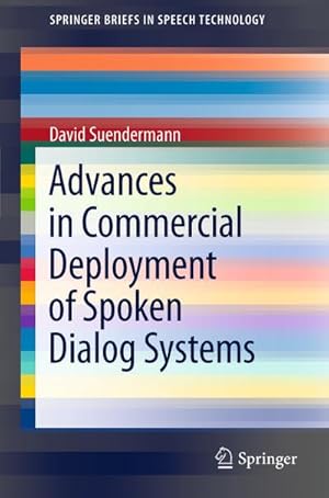 Imagen del vendedor de Advances in Commercial Deployment of Spoken Dialog Systems a la venta por BuchWeltWeit Ludwig Meier e.K.